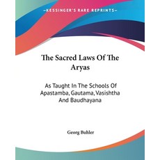 (英文圖書) The Sacred Laws Of The Aryas: As Taught In The Schools Of Apastamba Gautama Vasishtha And B... 平裝版, Kessinger Publishing, 英文