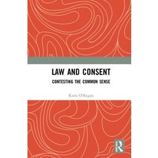 Law and Consent: Contesting the Common Sense 精裝版, Routledge, 英文