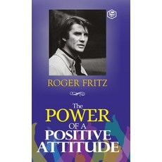 (英文圖書) The Power of A Positive Attitude: Your Road To Success (Hardcover Library Edition) 精裝版, Sanage Publishing House Llp, 英文