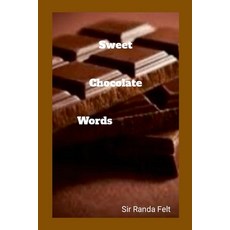 (英文圖書) Sweet Chocolate Words 平裝版, Lulu.com, 英文