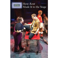 (英文圖書)How Rent Made It to the Stage 平裝版, Cavendish Square Publishing, 英文