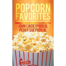 (英文圖書)Popcorn Favorites: Everything you want to know about popcorn and more 精裝版, Trafford Publishing, 英文