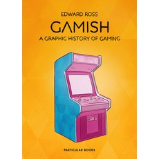 (英文圖書) Gamish: A Graphic History of Gaming 精裝版, Particular Books, 英文