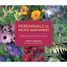 (英文圖書) Perennials for the Pacific Northwest: 500 Best Plants for Flower Gardens 平裝版, Sasquatch Books, 英文