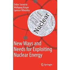 New Ways and Needs for Exploiting Nuclear Energy 精裝版, Springer, 英文