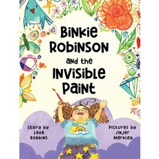 (英文圖書)Binkie Robinson and the Invisible Paint 精裝版, Glass Tales Publishing, 英文