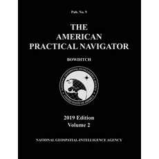 American Practical Navigator 'Bowditch' 2019 Volume 2 平裝版, Paradise Cay Publications, 英文