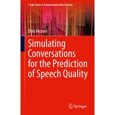 (英文圖書) Simulating Conversations for the Prediction of Speech Quality 精裝版, Springer, 英文