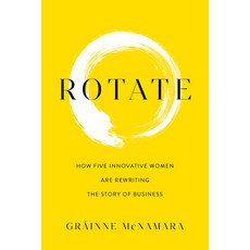 (英文圖書) Rotate: How Five Innovative Women Are Rewriting the Story of Business 平裝版, Advantage Media Group, 英文