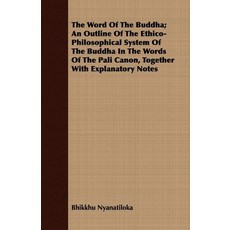 (英文圖書) The Word Of The Buddha; An Outline Of The Ethico-Philosophical System Of The Buddha In The Wo... 平裝版, Norman Press, 英文