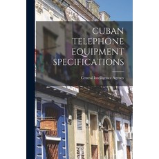 (英文圖書) Cuban Telephone Equipment Specifications 平裝版, Hassell Street Press, 英文