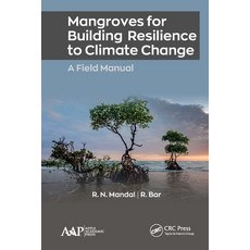 (英文圖書) Mangroves for Building Resilience to Climate Change 平裝版, Apple Academic Press, 英文