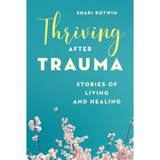 Thriving After Trauma: Stories of Living and Healing 精裝版, Rowman & Littlefield Publishers, 英文