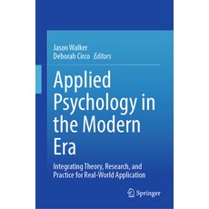 (英文圖書) Applied Psychology in the Modern Era: Integrating Theory Research and Practic... 精裝版, Springer, 英文