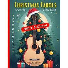 (英文圖書) Christmas Carols Guitar Songbook for Beginners: Play and Sing 37 Easy Holiday S... 平裝版, Independently Published, 英文