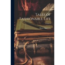 (英文圖書) Tales of Fashionable Life; Volume 3 平裝版, Legare Street Press, 英文