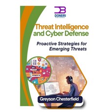 (英文圖書) Threat Intelligence and Cyber Defense: Proactive Strategies for Emerging Threats 平裝版, Independently Published, 英文