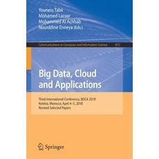 (英文圖書) Big Data Cloud and Applications: Third International Conference Bdca 2018 Kenitra Morocco... 平裝版, Springer, 英文