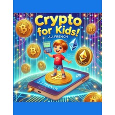 (英文圖書)Crypto For Kids! 平裝版, Independently Published, 英文