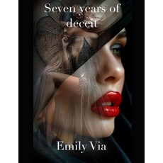 (英文圖書) Seven Years of Deceit 平裝版, Independently Published, 英文