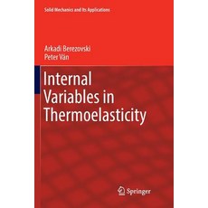 Internal Variables in Thermoelasticity 平裝版, Springer, 英文