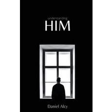 Understanding Him 平裝版, Independently Published, 英文