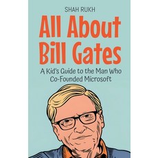 (英文圖書)All About Bill Gates: A Kid's Guide to the Man Who Co-Founded Microsoft 平裝版, Shah Rukh, 英文