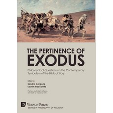 (英文圖書) The Pertinence of Exodus: Philosophical Questions on the Contemporary Symbolism of the Biblic... 精裝版, Vernon Press, 英文