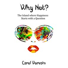 (英文圖書) Why Not?: The island where happiness starts with a question 平裝版, Carol Vorvain, 英文