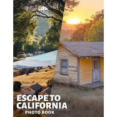 (英文圖書) Escape To California Photo Book: Vibrant Scenes From California's Expansive Lan... 平裝版, Independently Published, 英文
