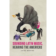 (英文圖書) Sounding Latin Music Hearing the Americas 平裝版, University of Chicago Press, 英文