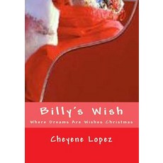 (英文圖書)Billy's Wish: Where Dreams Are Wishes Of Christmas 平裝版, Createspace Independent Pub..., 英文