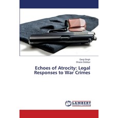 (英文圖書) Echoes of Atrocity: Legal Responses to War Crimes 平裝版, LAP Lambert Academic Publis..., 英文