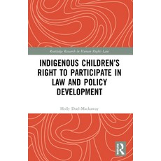 (英文圖書) Indigenous Children's Right to Participate in Law and Policy Development 平裝版, Routledge, 英文