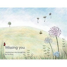 (英文圖書) Missing You 平裝版, Dandelions Bereavement Support, 英文