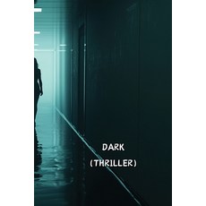 (英文圖書) Dark (Thriller) 平裝版, Tobias Cartwright, 英文