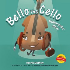 (英文圖書)Violoncelu' Belu: English/Romanian Edition: Bello the Cello 平裝版, Quill Hawk Publishing, 英文