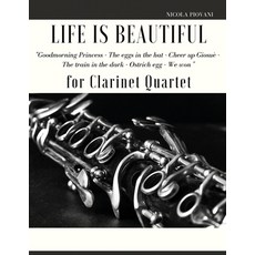 (英文圖書) Life is beautiful for Clarinet Quartet: Goodmorning Princess - The eggs in the hat - Cheer up... 平裝版, Nicola Piovani, 英文