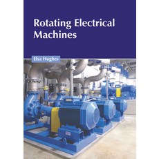 (英文圖書) Rotating Electrical Machines 精裝版, States Academic Press, 英文