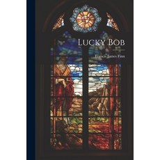 (英文圖書)Lucky Bob 平裝版, Legare Street Press, 英文