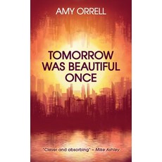 (英文圖書) Tomorrow Was Beautiful Once 平裝版, Elsewhen Press, 英文