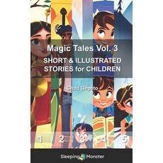 (英文圖書)Magic Tales Vol. 3: SHORT & ILLUSTRATED STORIES for CHILDREN 平裝版, Independently Published, 英文