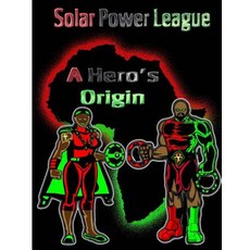 (英文圖書)A Hero's Origin: Solar Power League 平裝版, Createspace Independent Pub..., 英文