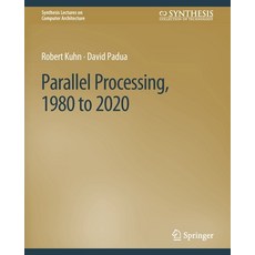 (英文圖書) Parallel Processing 1980 to 2020 平裝版, Springer, 英文
