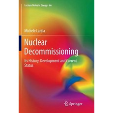 (英文圖書) Nuclear Decommissioning: Its History Development and Current Status 平裝版, Springer, 英文
