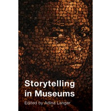 (英文圖書) Storytelling in Museums 平裝版, American Alliance of Museums, 英文