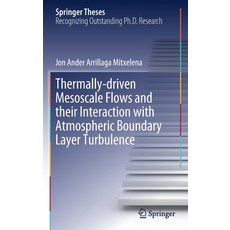 (英文圖書) Thermally-Driven Mesoscale Flows and Their Interaction with Atmospheric Boundary Layer Turbul... 精裝版, Springer, 英文