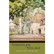(英文圖書) Visions of the Village: Ruralness Identity and Czech Opera 精裝版, Oxford University Press, 英文