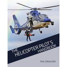 The Helicopter Pilot's Handbook 平裝版, Lulu.com, 英文