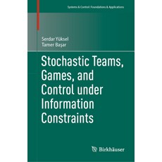 (英文圖書) Stochastic Teams Games and Control Under Information Constraints 精裝版, Birkhauser, 英文